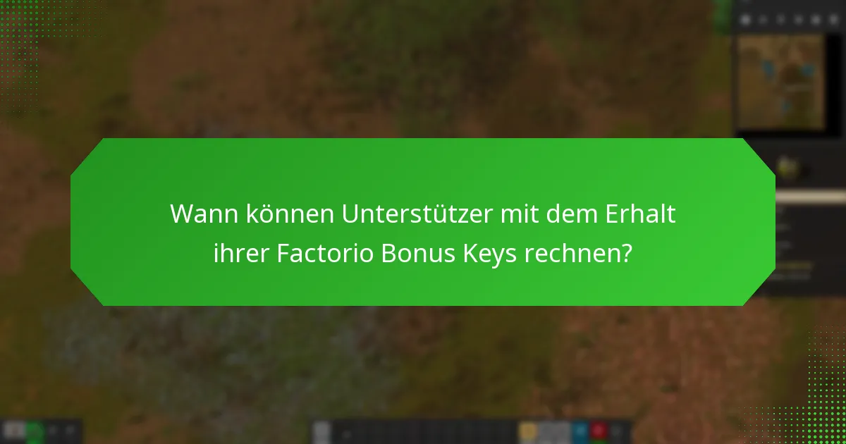 Wie wird die Verteilung der Factorio Supporter Bonus Keys verwaltet?