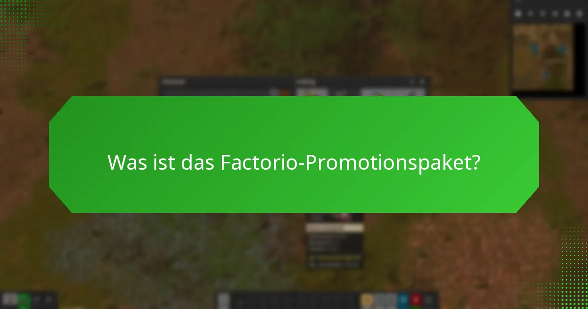 Wie vergleicht sich der Preis des Factorio-Promotionspakets mit regulären Käufen?