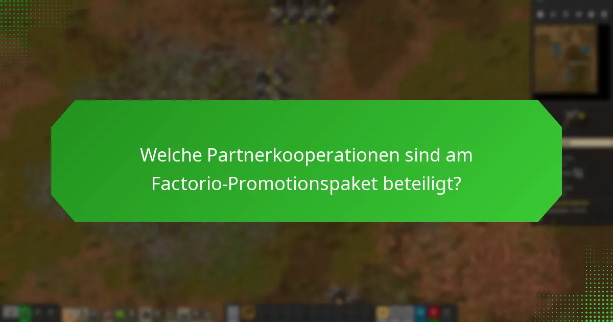 Was sind die Vorteile des Kaufs des Factorio-Promotionspakets?