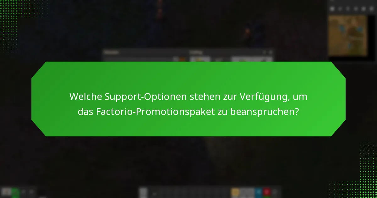 Wie werde ich über das Factorio-Promotionspaket benachrichtigt?