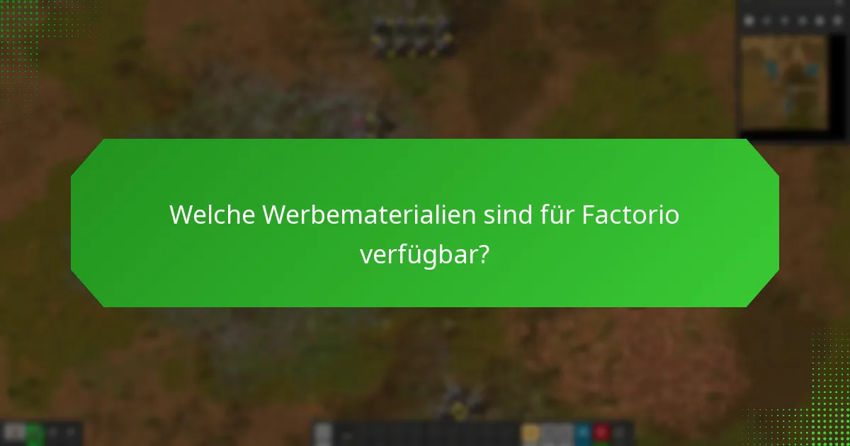 Welche Plattformen sind am besten geeignet, um Factorio zu bewerben?